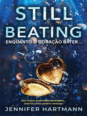 cover image of Still Beating--Enquanto o coração bater...